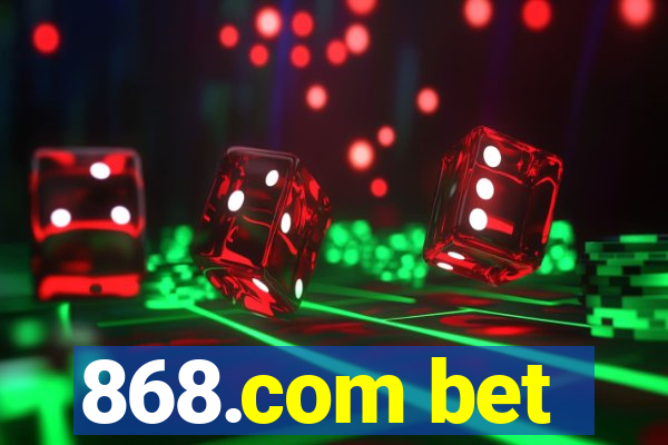 868.com bet